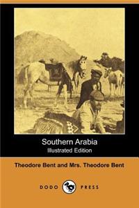 Southern Arabia (Illustrated Edition) (Dodo Press)
