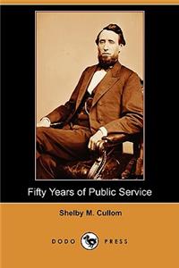 Fifty Years of Public Service (Dodo Press)