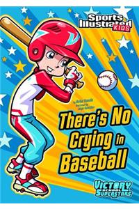 There's No Crying in Baseball