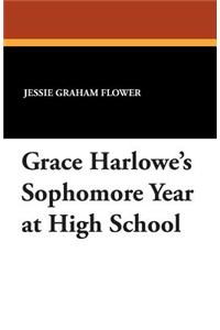 Grace Harlowe's Sophomore Year at High School