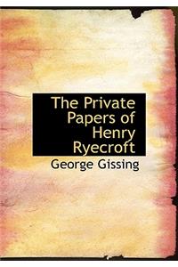 The Private Papers of Henry Ryecroft