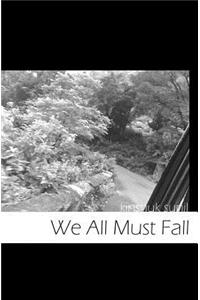 We All Must Fall