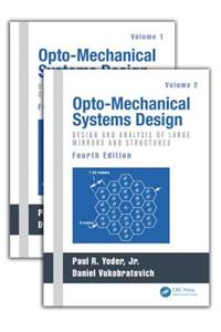 Opto-Mechanical Systems Design, Two Volume Set