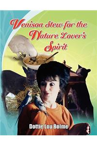 Venison Stew for the Nature Lovers Spirit