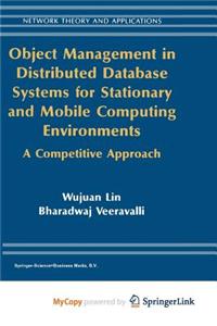 Object Management in Distributed Database Systems for Stationary and Mobile Computing Environments