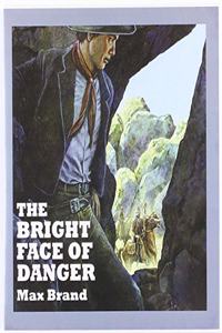 The Bright Face of Danger