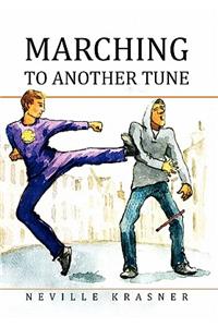 Marching to Another Tune