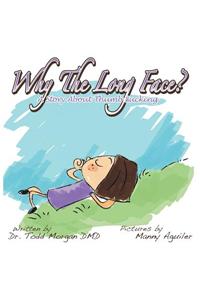 Why the Long Face