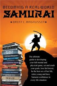 Becoming a Real-World Samurai