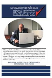 La calidad es más que ISO 9000