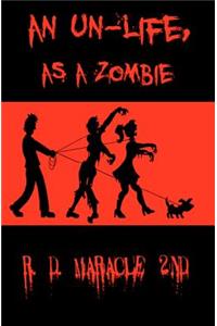 An Un-Life as a Zombie