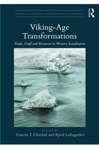 Viking-Age Transformations: Trade, Craft and Resources in Western Scandinavia