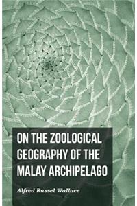On the Zoological Geography of the Malay Archipelago
