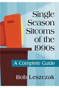 Single Season Sitcoms of the 1990s