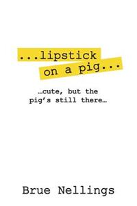 ...lipstick on a pig...