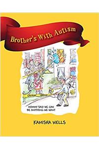 Brother's With Autism