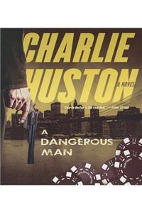 A Dangerous Man