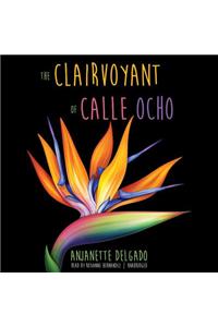 Clairvoyant of Calle Ocho Lib/E