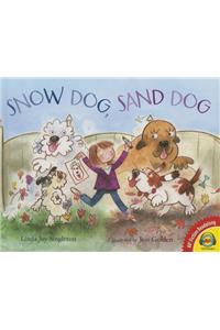 Snow Dog, Sand Dog