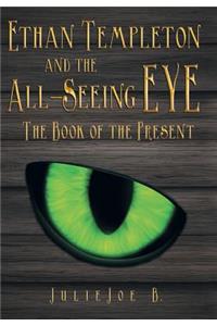 Ethan Templeton and the All-Seeing EYE