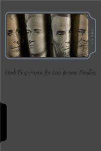 Work From Home for Low Income Families