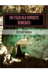 100 Year Old Favorite Remedies