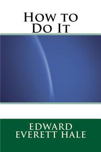How to Do It
