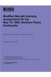 Modified Mercalli Intensity Assignments for the May 16, 1909, Northern Plains Earthquake