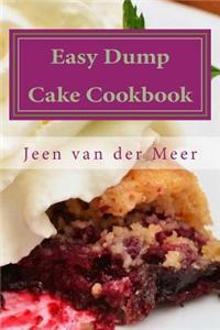 Easy Dump Cake Cookbook