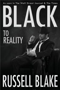 BLACK To Reality (Black 4)