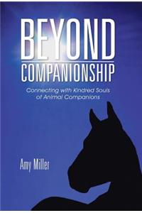 Beyond Companionship