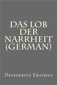 Das Lob Der Narrheit (German)