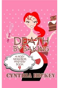 Death by Baking: A Nosy Neighbor Mystery