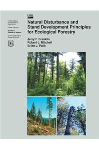 Natural Disturbance and Stand Development Principles for Ecological Forestry