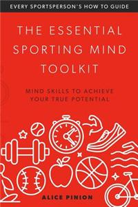 Essential Sporting Mind Toolkit