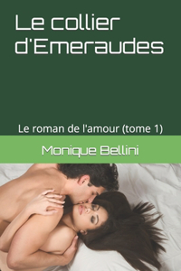 collier d'Emeraudes (Tome 1)