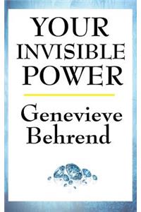 Your Invisible Power