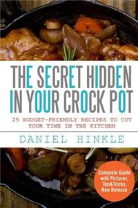 The Secret Hidden In Your Crock Pot