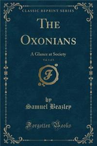 The Oxonians, Vol. 1 of 3