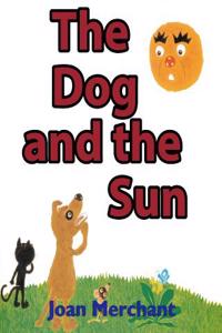 The Dog and the Sun: Picture Book about Bedtime Stories for Your Kids to Have Pleasant Minds and Good Sleep AIDS
