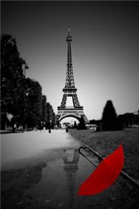 Red Umbrella in Street Near Eiffel Tower Paris France Journal