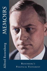 Memoirs: Rosenberg's Political Testament