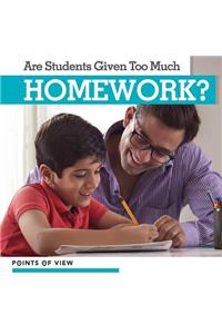 Are Students Given Too Much Homework?