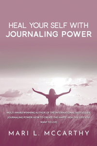 Heal Yourself with Journaling Power