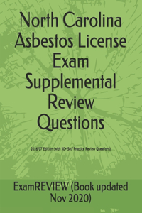 North Carolina Asbestos License Exam Supplemental Review Questions 2016/17 Edition