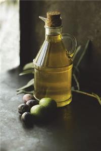 The Olive Oil Journal: 150 Page Lined Notebook/Diary