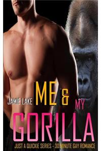 Me & My Gorilla