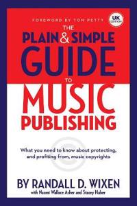 The Plain And Simple Guide To Music Publishing