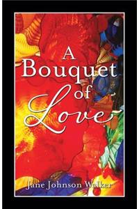 A Bouquet of Love