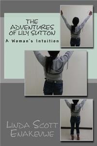 Adventures of Lily Sutton #8 - A Woman's Intuition